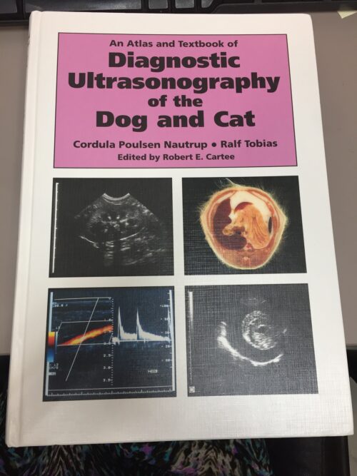 Diagnostic Ultrasonography of the Dog and Cat